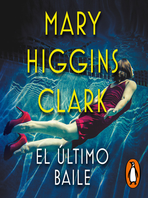 Title details for El último baile by Mary Higgins Clark - Available